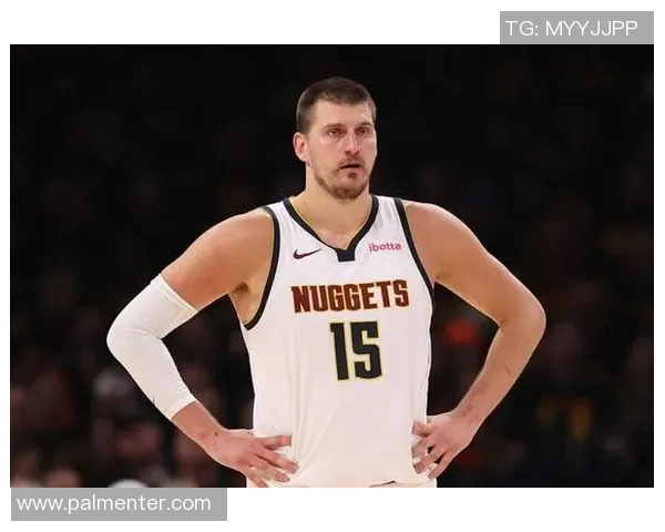 约基奇再创历史三双纪录助掘金锁定西部第一地位